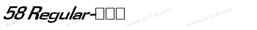 58 Regular字体转换